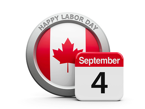 Emblem of Canada with calendar button - The Fourth of September - represents the Happy Labor Day 2017 in Canada, three-dimensional rendering, 3D illustration