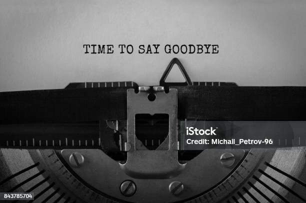 Text Time To Say Goodbye Typed On Retro Typewriter Stock Photo - Download Image Now - Goodbye - Single Word, Leaving, Typewriter