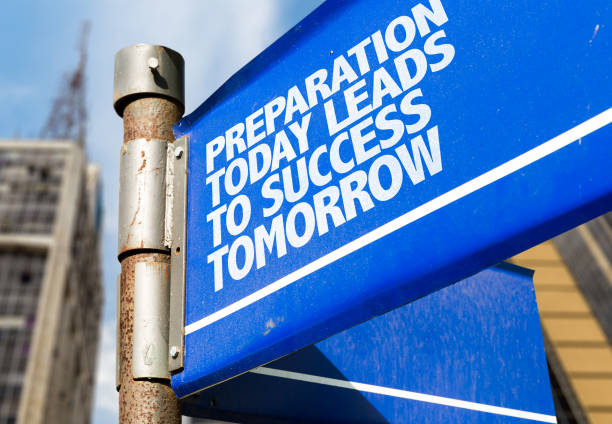 Preparation Today Leads to Success Tomorrow
