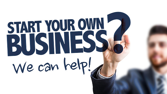 Start Your own Business? We Can Help sign