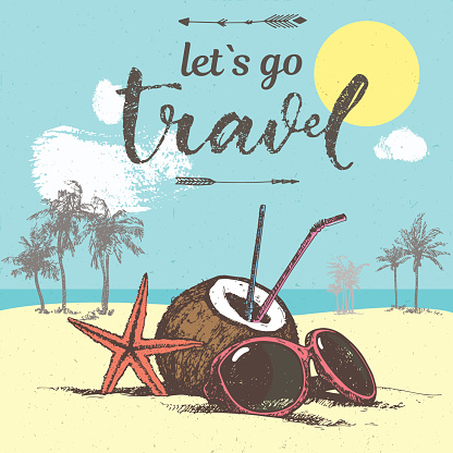 Hand drawing illustration with let`s go travel inscription text, coconut, sunglasses, red starfish on sandy beach and palms