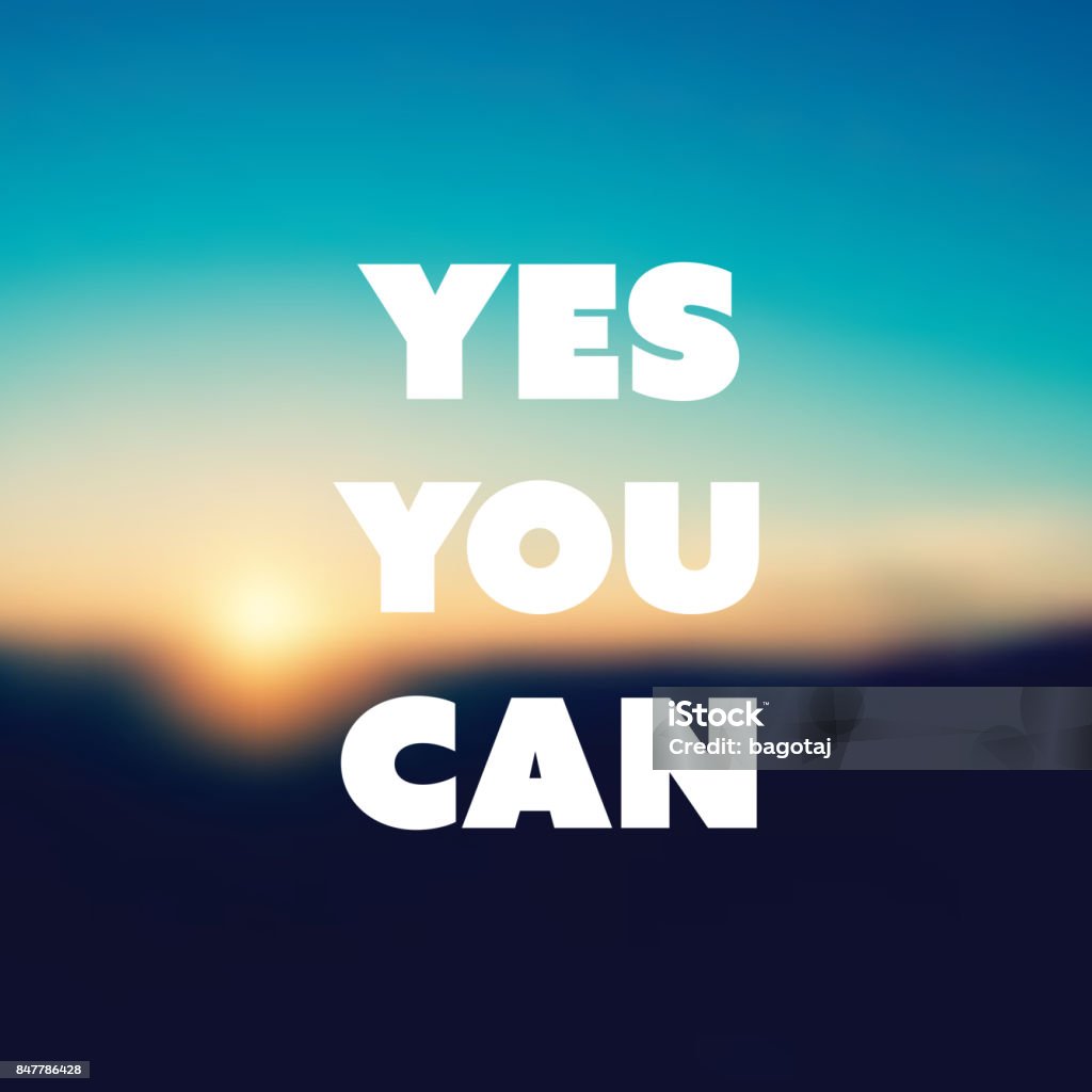 Yes You Can - Inspirational Quote, Slogan, Saying - Success or Persistence Concept Illustration with Label and Blurred Natural Background, Orange Sunset, Dusk Theme Colorful Abstract Quote, Wisdom, Saying, Slogan, Motivational Message, Philosophy, Typography, Banner, Label, Greeting Card or Cover Concept, Creative Minimal Design Template with Blurry Sunset Background - Illustration in Editable Vector Format Yes - Single Word stock vector