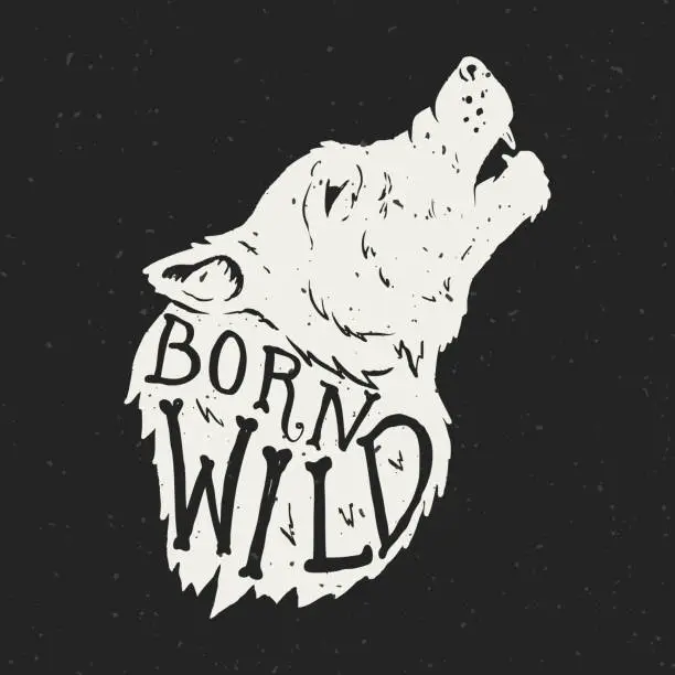 Vector illustration of Born wild. Wolf head on grunge background. T-shirt print template