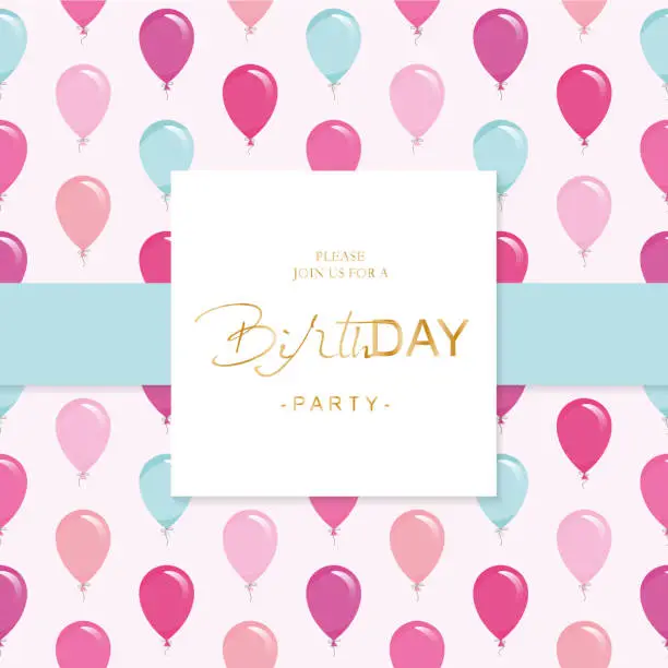 Vector illustration of Birthday party invitation card template. Included seamless pattern with glossy pink and blue balloons.