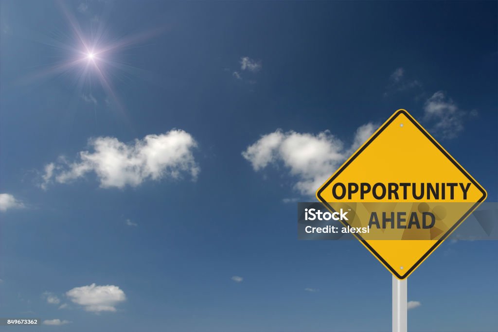 Opportunity ahead warning sign concept Opportunity Stock Photo