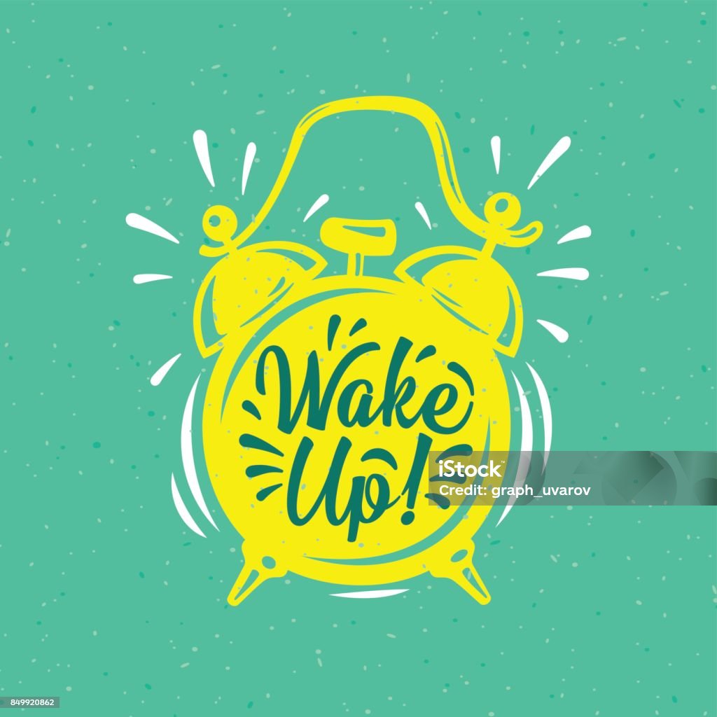 Wake up! inscription on gold Alarm Clock. Hand drawn vector grunge bright illustration. Modern calligraphy style set. Waking up stock vector