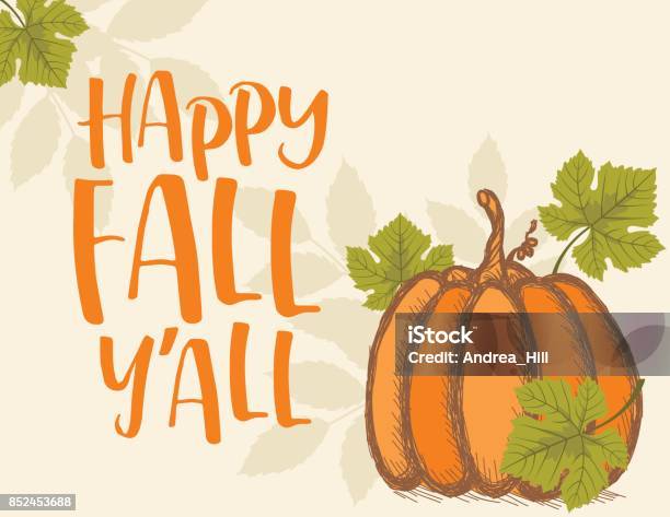 Fall Pumpkin Background With Autumn Leaves Happy Fall Yall Text Stock Illustration - Download Image Now