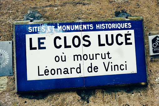 Sign on the wall at the building Le Clos Luce, in the town of Amboise in the Loire Region of France. Situated at the junction of Rue Victor Hugo and Rue de la Malonniere, Leonardo's residence is a fascinating insight into his life and inventions.