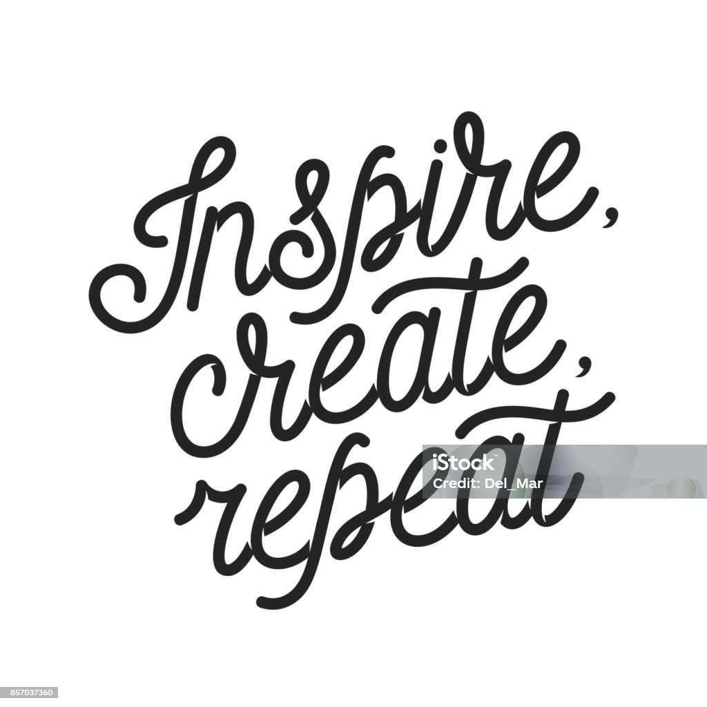 Inspirer créer devis motivation répéter. Illustration de vecteur vintage de lettrage. - clipart vectoriel de Créativité libre de droits