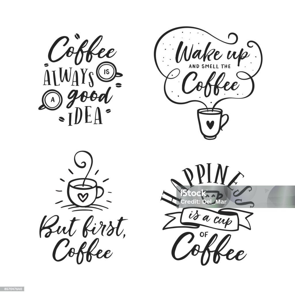 Hand drawn coffee related quotes set. Vector vintage illustration. Hand drawn coffee related popular quotes set. But first coffee. Handwritten lettering design elements for cafe decoration and shop advertising. Vector vintage illustration. Coffee - Drink stock vector