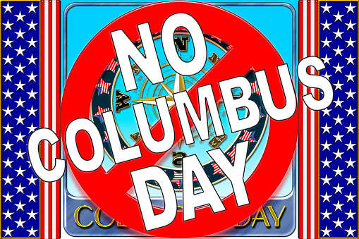 NO Columbus Day, 3D, Protest Image