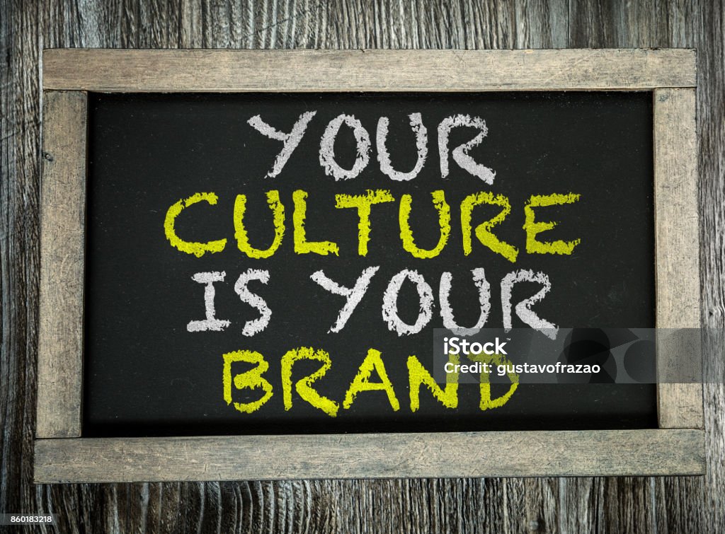 Your Culture is Your Brand Your Culture is Your Brand sign Cultures Stock Photo