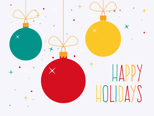 Happy Holidays Colorful Christmas baubles with text. Flat design style. happy holidays short phrase illustrations stock illustrations