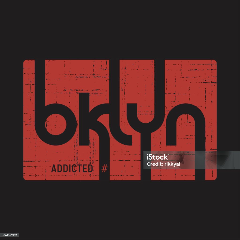 Brooklyn süchtig. T-Shirt und Bekleidung Vektor-Design, Print, Typografie, Plakat, Emblem. - Lizenzfrei T-Shirt Vektorgrafik