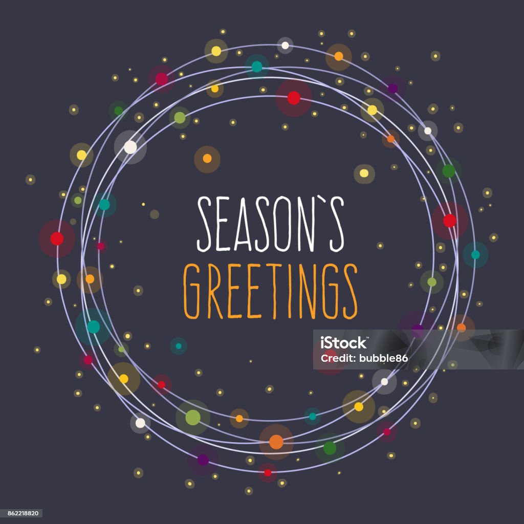 Season's Greetings Card Round frame with Christmas lights and text. Christmas stock vector