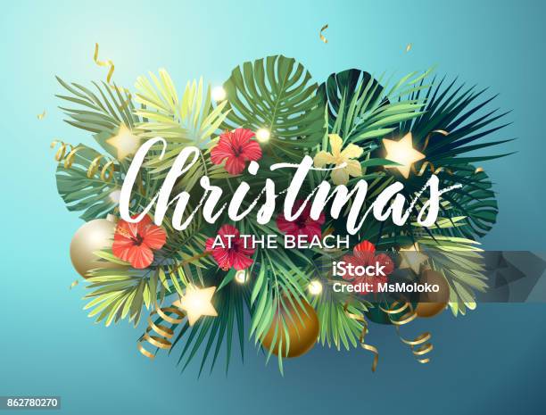 Christmas On The Summer Beach Design With Monstera Palm Leaves Hibiscus Flowers Xmas Balls And Gold Glowing Stars Vector Illustration Stock Illustration - Download Image Now