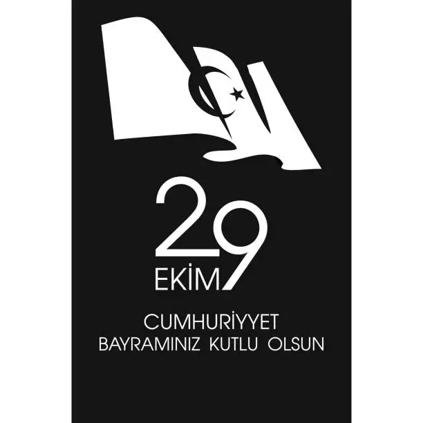 Vector illustration of 29 ekim Cumhuriyet Bayrami, Republic Day Turkey. Translation: 29 october Republic Day Turkey and the National Day in Turkey.