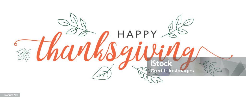 Happy Thanksgiving Calligraphy Text with Illustrated Green Leaves Over White Background Happy Thanksgiving Calligraphy Text with Illustrated Green Leaves Over White Background, Vector Typography Thanksgiving - Holiday stock vector