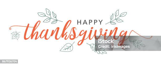 Happy Thanksgiving Calligraphy Text With Illustrated Green Leaves Over White Background Stock Illustration - Download Image Now