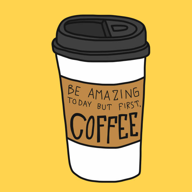 Be amazing today but first, Coffee cartoon Be amazing today but first, Coffee cartoon vector illustration doodle style wednesday morning stock illustrations