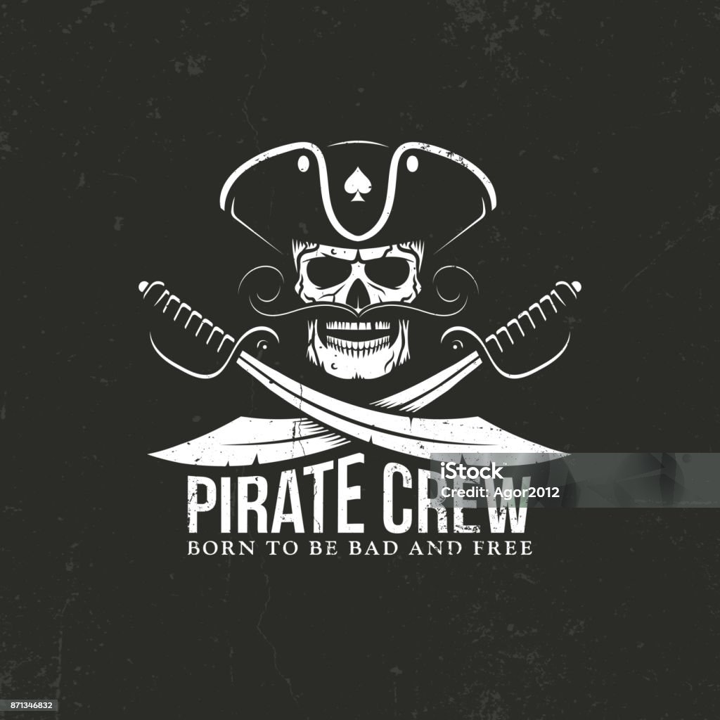 Pirates crew Pirates crew . Jolly Roger - skull with crossed sabers on a black background. Grunge texture on separate layers and can be easily disabled. Pirate - Criminal stock vector