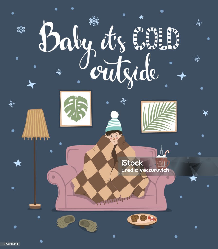 Baby Its Cold Outside Handwritten Quote Cute Humor Winter Card With Person  Sitting On Couch Under Blanket At Home Stock Illustration - Download Image  Now - iStock