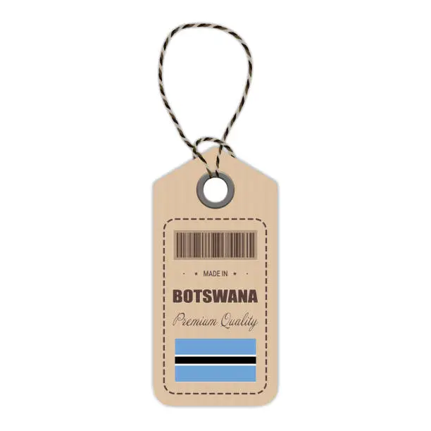 Vector illustration of Hang Tag Made In Botswana With Flag Icon Isolated On A White Background. Vector Illustration