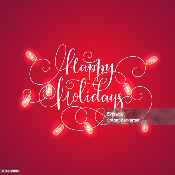 Ilustración de Felices Fiestas Letras Y Guirnaldas De Navidad y más Vectores Libres de Derechos de Happy Holidays - Frase corta - Happy Holidays - Frase corta, Iluminado, Tarjeta de felicitación