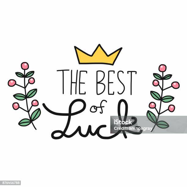 The Best Of Luck Word Lettering Vector Illustration Doodle Style Stock Illustration - Download Image Now