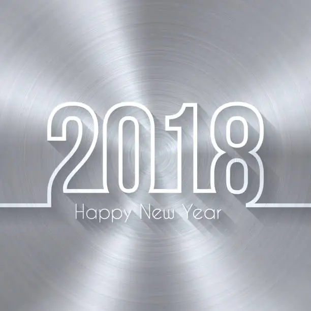 Vector illustration of Happy new year 2018 - Circular Brushed Metal Texture (Silver, Aluminum)