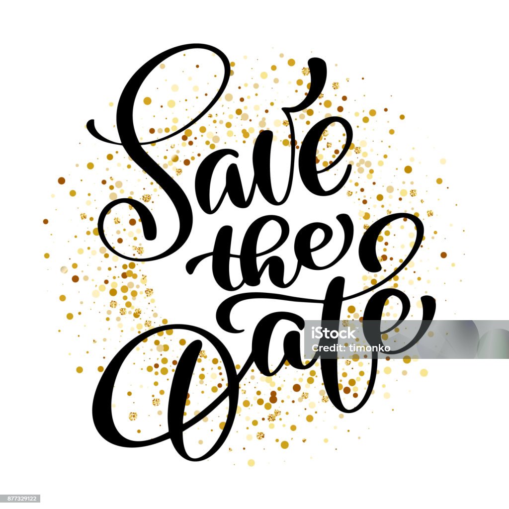 Save The Date Text Calligraphy Vector Lettering Background Of ...