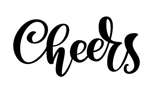 Hand drawn text Cheers lettering banner. Greeting card design template with calligraphy. Vector illustration.