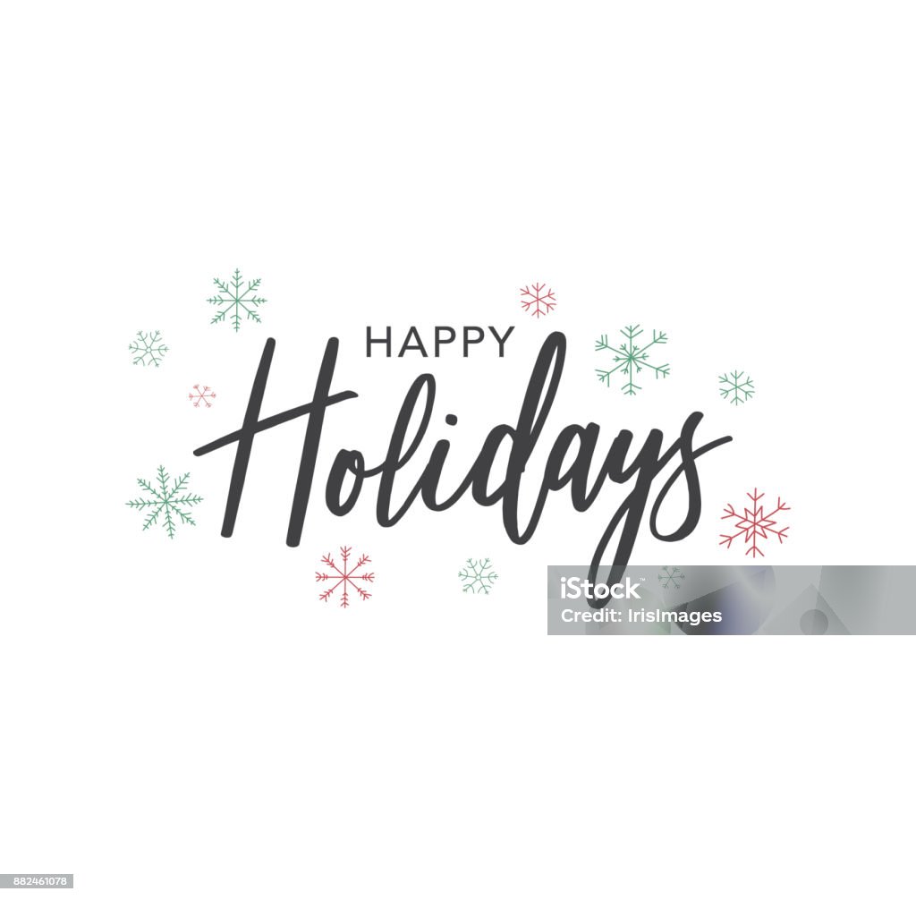 Happy Holidays Calligraphy Vector Text With Hand Drawn Snowflakes Over White Happy Holidays Calligraphy Vector Text With Colorful Hand Drawn Snowflakes Over White Background Happy Holidays - Short Phrase stock vector