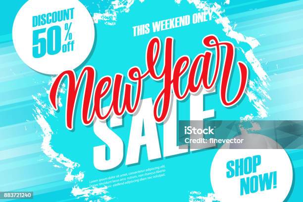 New Year Sale Special Offer Banner With Hand Lettering And Brush Stroke Background Discount Up To 50 Off This Weekend Only Stock Illustration - Download Image Now