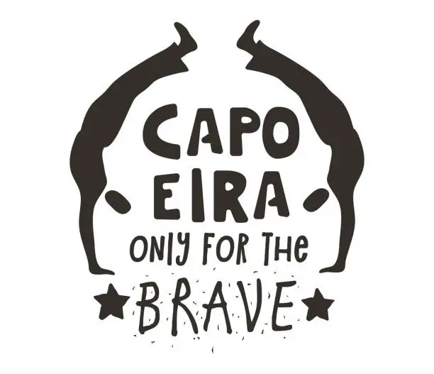Vector illustration of Capoeira only for brave poster