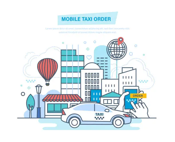 Vector illustration of Mobile taxi order. Call by phone, mobile application. Online order