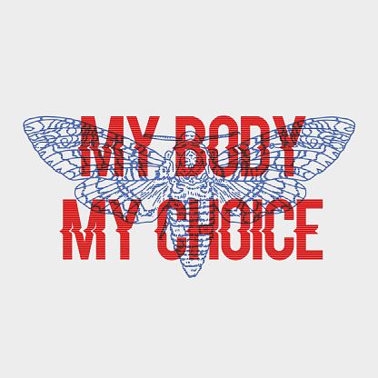 Girl power, My body, my choice slogan. Butterfly with rose.Rock and roll girl patch. Typography graphic print, fashion drawing for t-shirts .Vector stickers,print, patches vintage