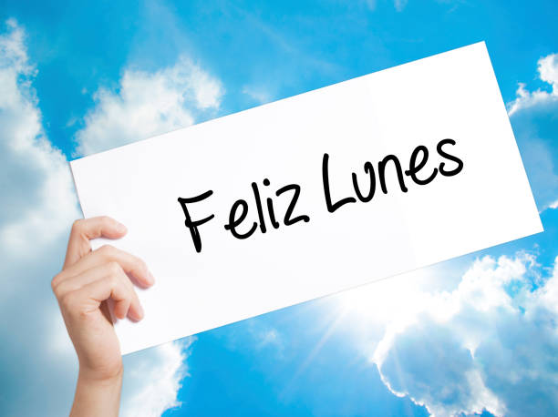 Feliz Lunes Sign On White Paper Man Hand Holding Paper With Text