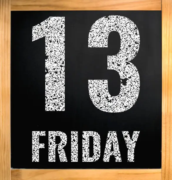 friday 13, white chalk text on black board