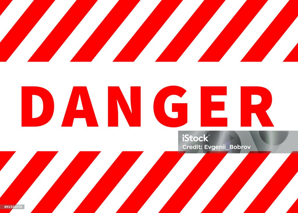 Danger sign, warning plate with red stripes isolated on white Danger stock vector