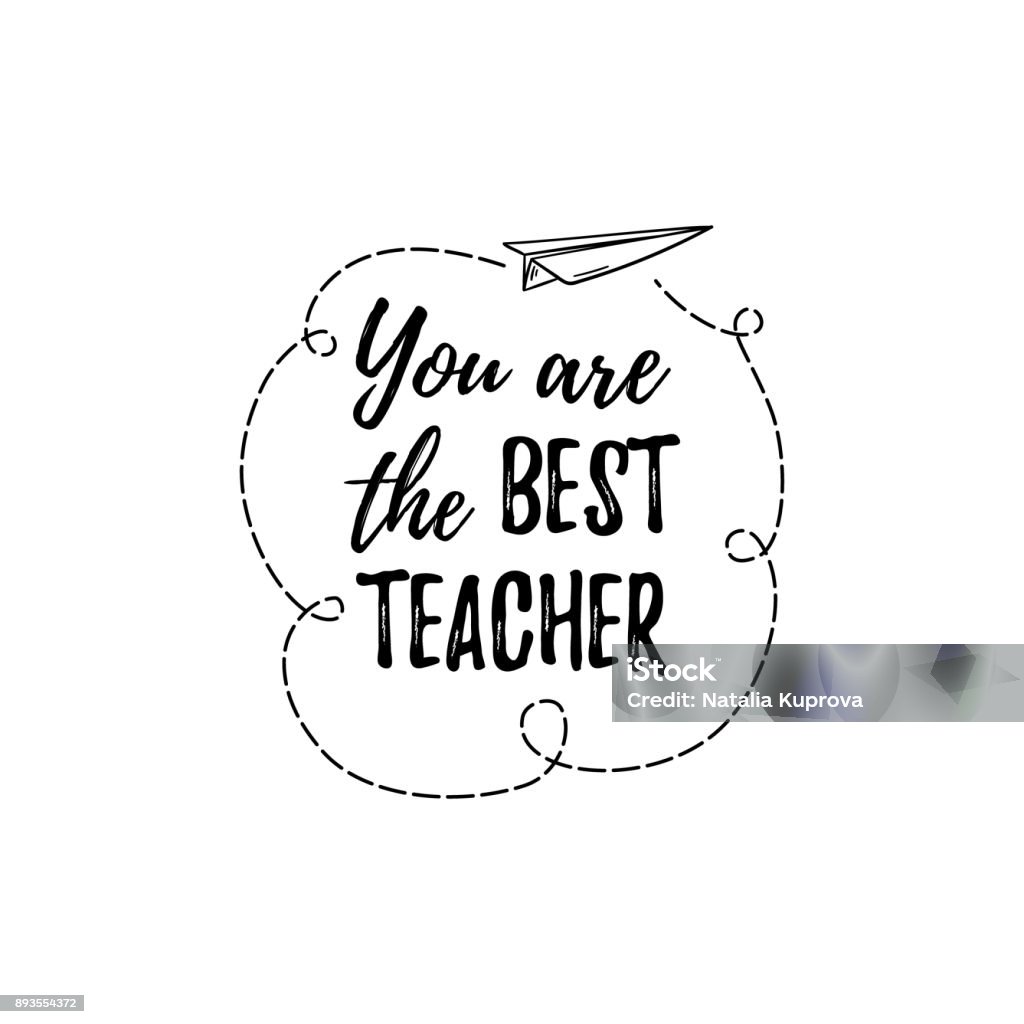 Happy Teacher's Day labels, greeting card, poster. Vector quote You are the best Teacher on a white background with airplane. Teacher stock vector