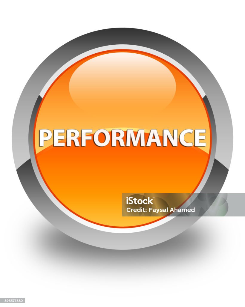 Outstanding Performance Button Icon Performance Glossy Orange Round Button Stock Illustration - Download ...
