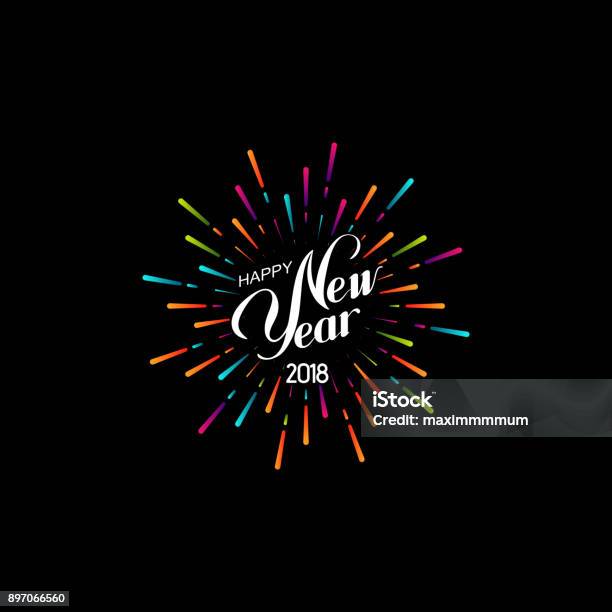 Happy New 2018 Year Stock Illustration - Download Image Now - Firework - Explosive Material, Firework Display, Celebration