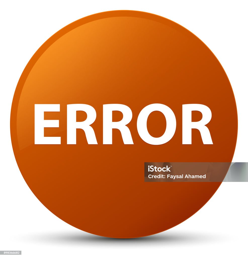 Error Brown Round Button Stock Illustration - Download Image Now ...