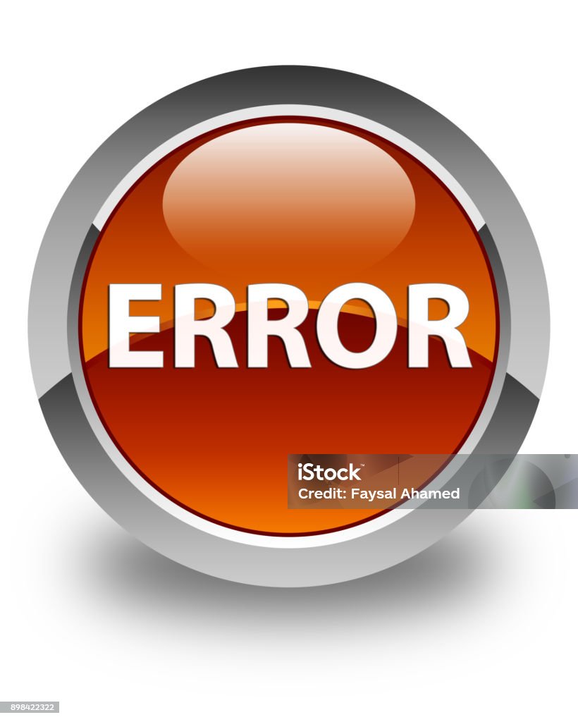 Error Glossy Brown Round Button Stock Illustration - Download Image Now ...