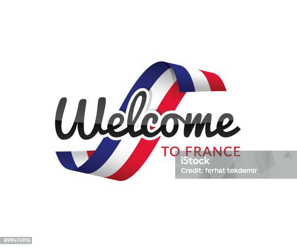 Ilustración de Bienvenido A Francia y más Vectores Libres de Derechos de Cinta - Cinta, Francia, Bandera francesa