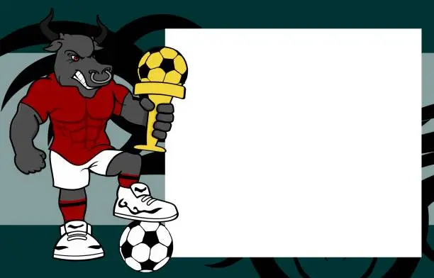 Vector illustration of strong sporty bull futbol soccer player cartoon picture frame background