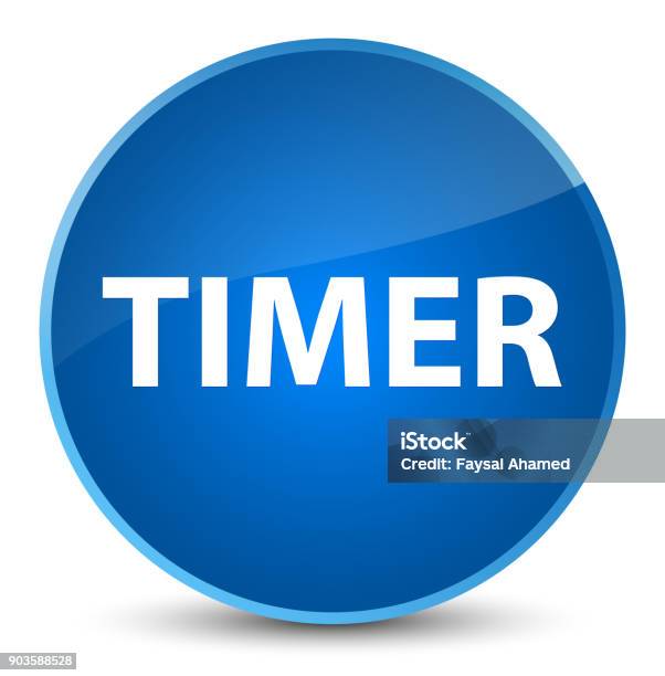 Timer Elegant Blue Round Button Stock Illustration - Download Image Now ...