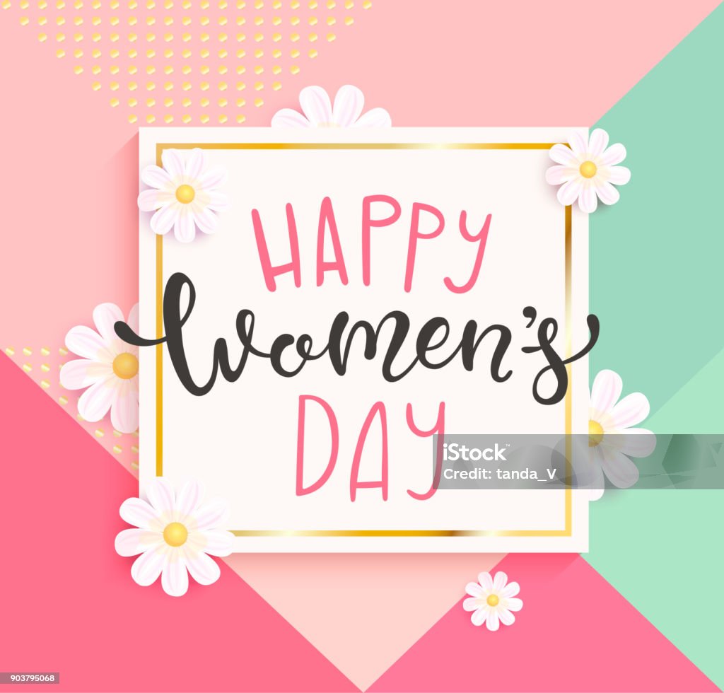 Card for happy women's day with handdrawn lettering. Card for happy women's day with handdrawn lettering in gold square frame on geometric background colors with beautiful white daisies. Vector illustrate template, banner, flyer, invitation, poster. International Womens Day stock vector