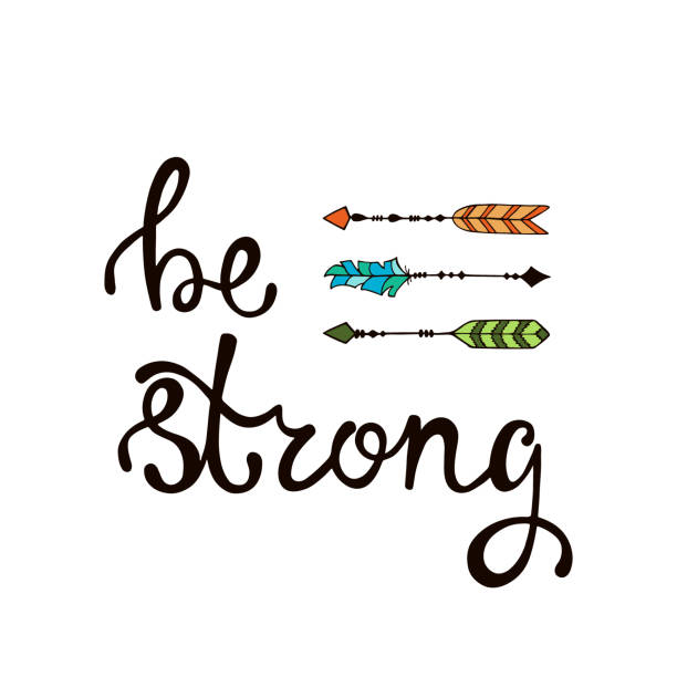 Be strong. Inspirational quote about freedom. Be strong. Inspirational quote about freedom. Modern calligraphy phrase with hand drawn arrows. Lettering in boho style for print and posters. Hippie quotes collection. Typography poster design. lance armstrong foundation stock illustrations